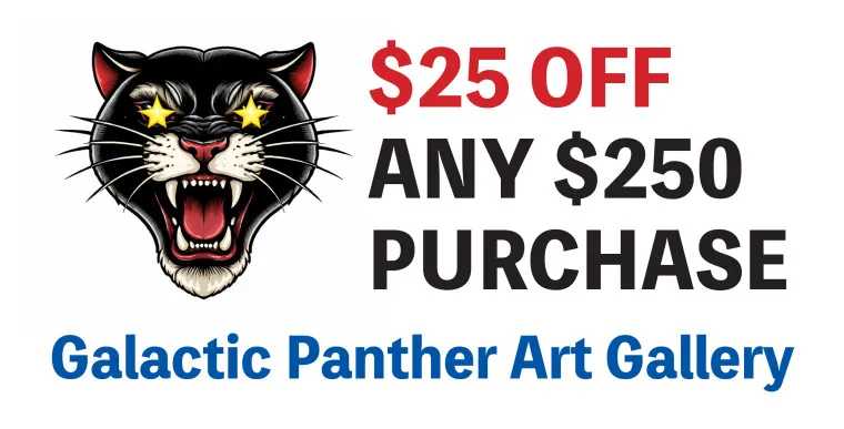 Black panther logo next to text: $25 off any $250 purchase at Galactic Panther Art Gallery.