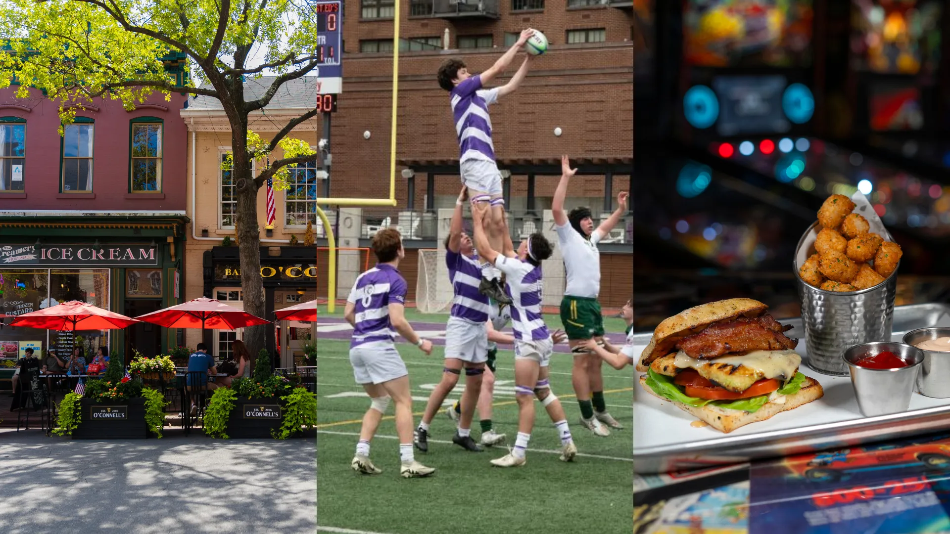 This image shows three separate scenes. First,an image of outdoor diners on Historic King Street. Next, Gonzaga rugby players make a catch, finally, a chicken sandwich and tater tots sit on a table at Continues Arcade with games in the background.